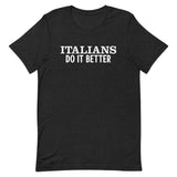 ‘ITALIANS DO IT BETTER’ 100% cotton T-shirt
